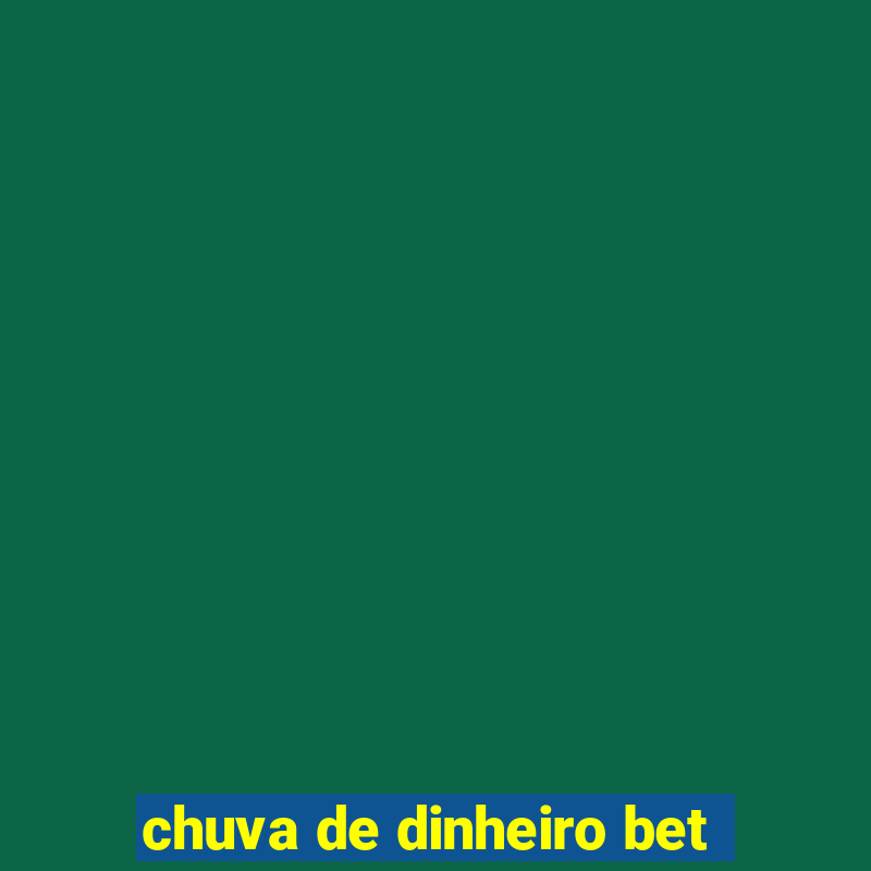 chuva de dinheiro bet